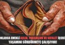 TÜRKİYE, DÜNYA EMEKLİLİK LİGİNDE DİBE İNDİ