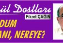 Gönül Dostları – YURDUM İNSANI, NEREYE?